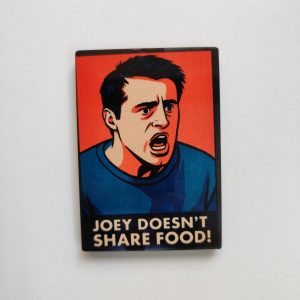 Fridge Magnet - Not Sharing Food