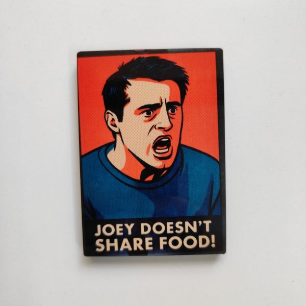 Fridge Magnet - Not Sharing Food