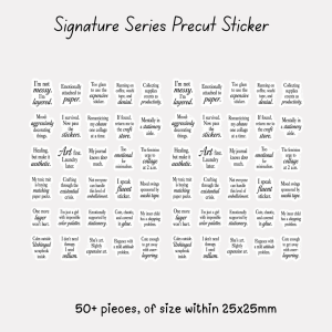 Signature Precut Stickers – Sarcastic Journaling Quotes
